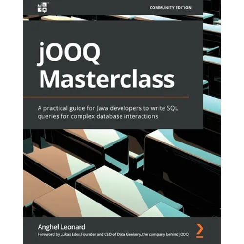 jOOQ Masterclass: A practical guide for Java developers to write SQL queries for complex database interactions - Paperback