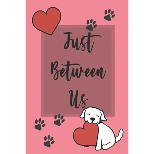 Just Between Us: Mother & Daughter Activity Journal for Teen Girls and Moms - Paperback