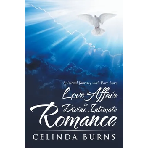 Love Affair in Divine Intimate Romance: Spiritual Journey with Pure Love - Paperback