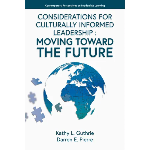 Considerations for Culturally Informed Leadership: Moving Toward the Future - Paperback