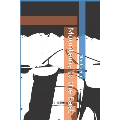 Mountains to the East - Paperback