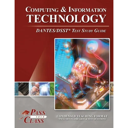Computing and Information Technology DANTES / DSST Test Study Guide - Paperback