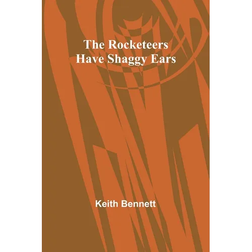 The Rocketeers Have Shaggy Ears - Paperback
