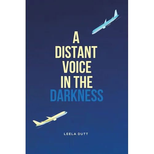 A Distant Voice in the Darkness - Paperback