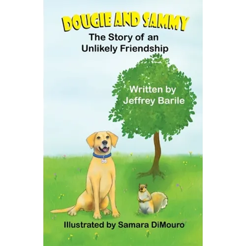 Dougie and Sammy: The Story of an Unlikely Friendship - Paperback