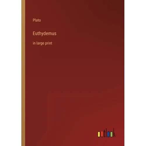 Euthydemus: in large print - Paperback