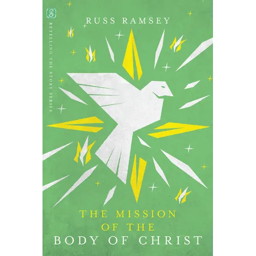 The Mission of the Body of Christ - Paperback