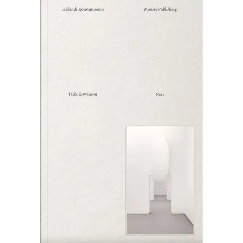 Tarik Kiswanson: Nest - Hardcover