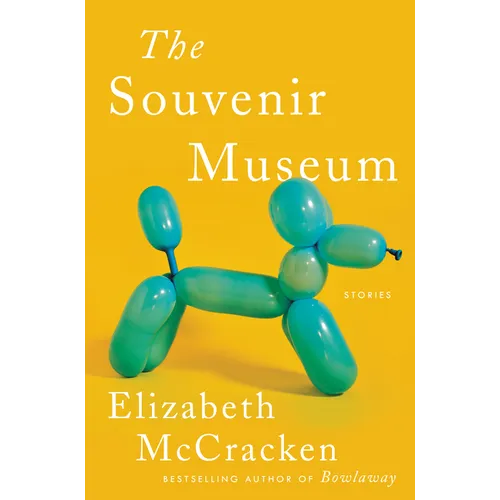 The Souvenir Museum: Stories - Hardcover
