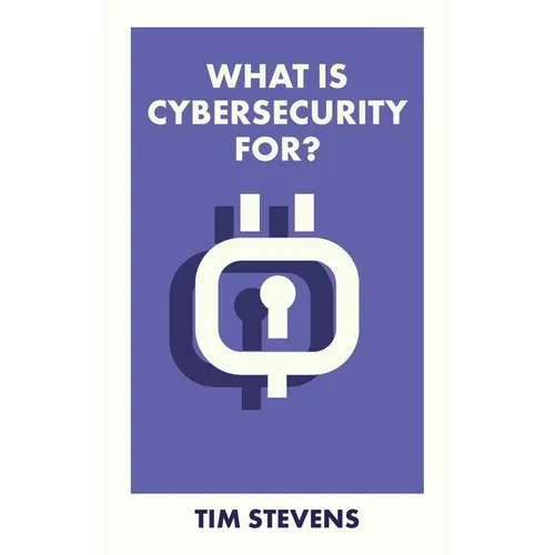 What Is Cybersecurity For? - Paperback
