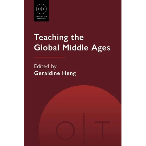 Teaching the Global Middle Ages - Paperback