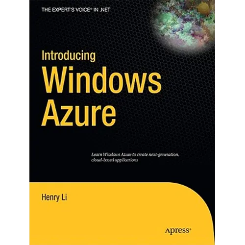 Introducing Windows Azure: An Introduction to Cloud Computing Using Microsoft Windows Azure - Paperback