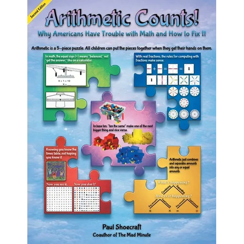 Arithmetic Counts!: Why Americans Have Trouble with Math and How to Fix It (2025 Revised Edition) - Paperback