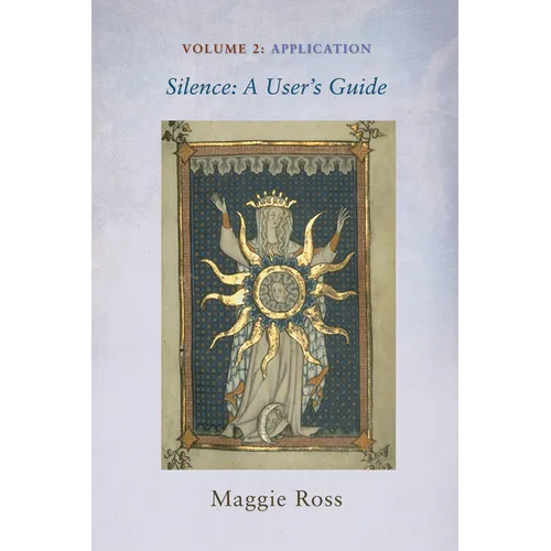 Silence: A User's Guide, Volume Two: Application - Paperback