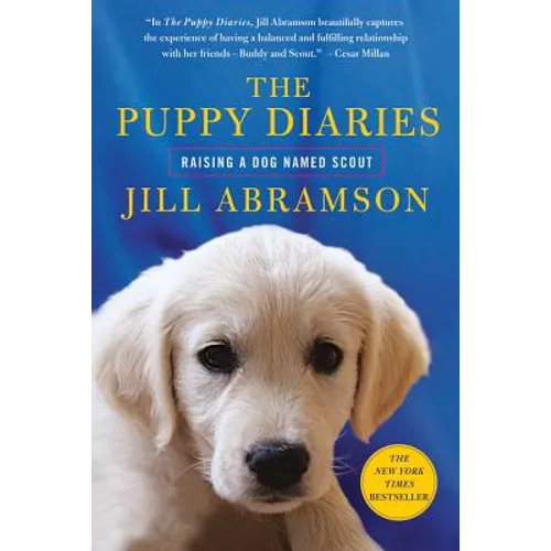 The Puppy Diaries: Raising a Dog Named Scout - Paperback