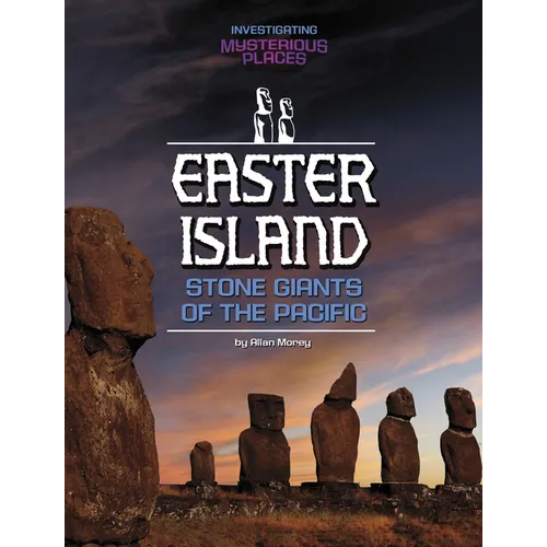 Easter Island, Stone Giants of the Pacific - Hardcover