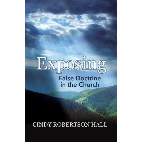 Exposing False Doctrine in the Church - Paperback
