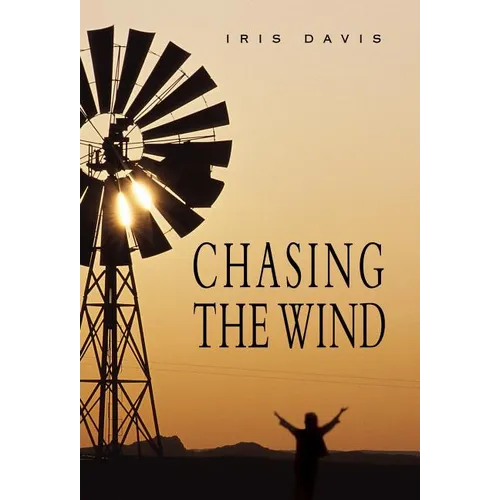 Chasing the Wind - Hardcover