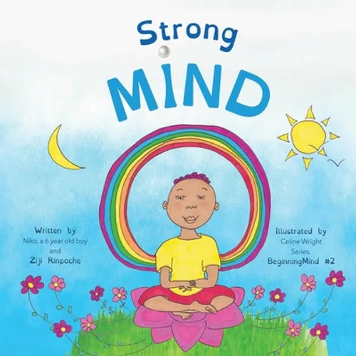 Strong Mind: Dzogchen for Kids (Learn to Relax in Mind with Stormy Feelings) - Paperback