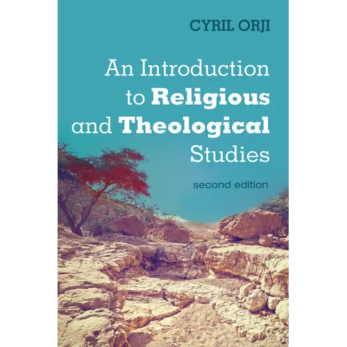 An Introduction to Religious and Theological Studies, Second Edition - Paperback