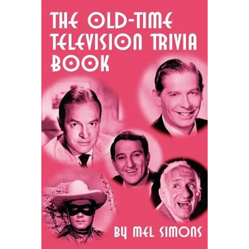 The Old-Time Television Trivia Book - Paperback