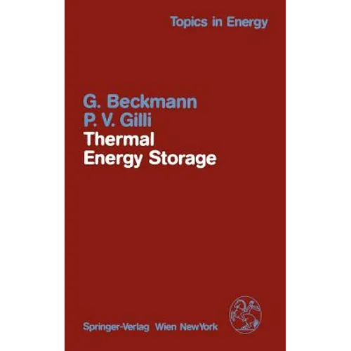Thermal Energy Storage: Basics, Design, Applications to Power Generation and Heat Supply - Hardcover