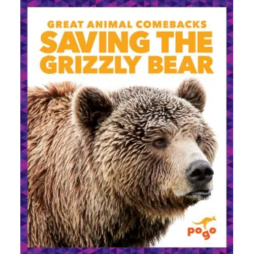 Saving the Grizzly Bear - Hardcover