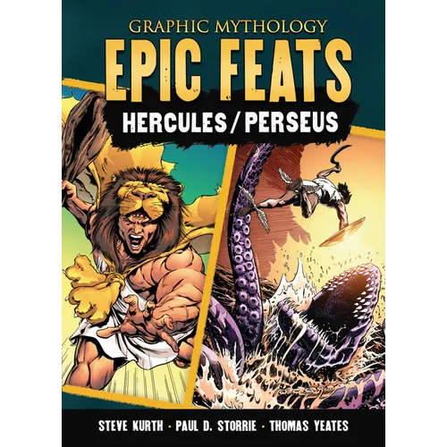 Epic Feats: The Legends of Hercules and Perseus - Library Binding