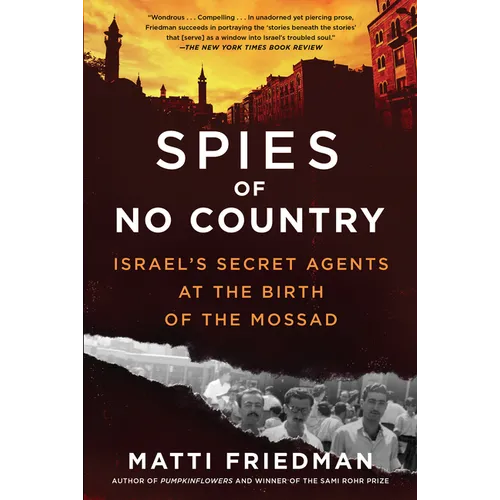 Spies of No Country: Israel's Secret Agents at the Birth of the Mossad - Paperback