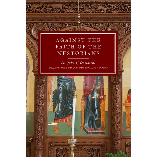Against the Faith of the Nestorians - Paperback