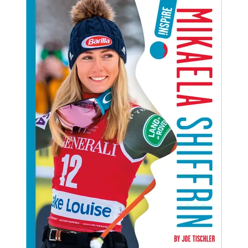 Mikaela Shiffrin - Hardcover