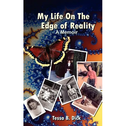 Tessa B. Dick: My Life on the Edge of Reality - Paperback