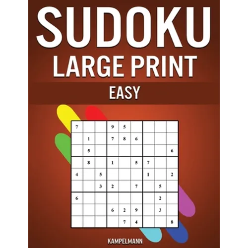 Sudoku Large Print Easy: 250 Large Print Easy to Solve Sudokus with Solutions - Paperback