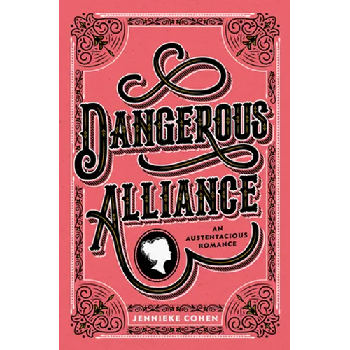 Dangerous Alliance: An Austentacious Romance - Paperback