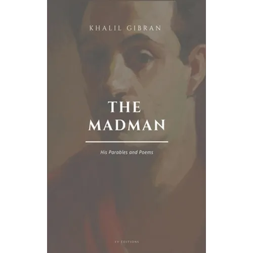 The Madman, His Parables and Poems: Easy to Read Layout - Hardcover