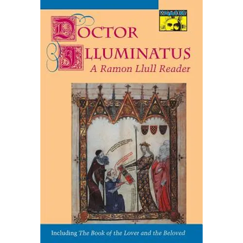 Doctor Illuminatus: A Ramon Llull Reader - Paperback