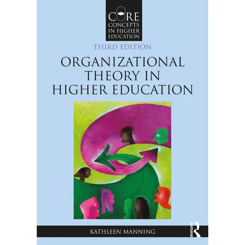 Organizational Theory in Higher Education - Paperback