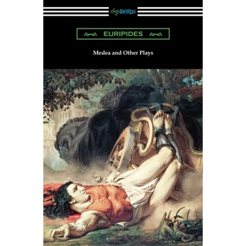 Medea and Other Plays - Paperback