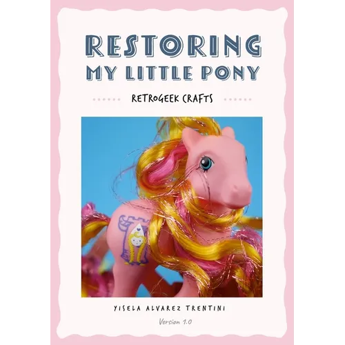 Restoring My Little Pony - Paperback