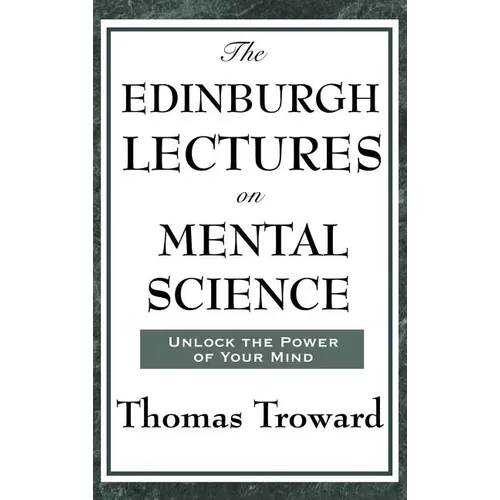 The Edinburgh Lectures on Mental Science - Hardcover