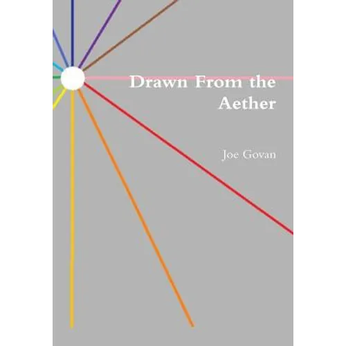 Drawn From the Aether - Hardcover