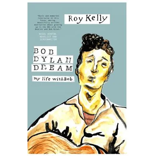 Bob Dylan Dream: My Life With Bob - Paperback