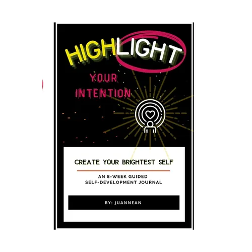 Highlight Your Intention: An 8-Week Guided Self-Development Journal - Paperback