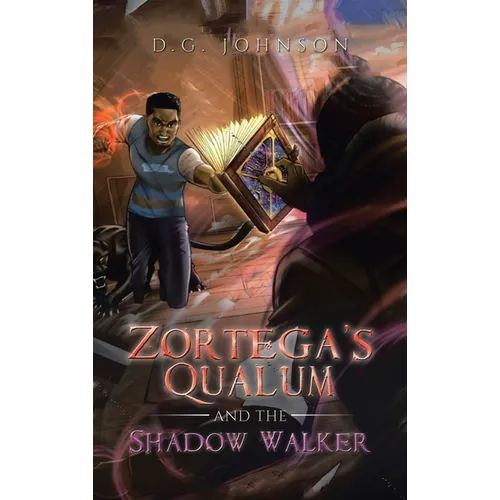 Zortega's Qualum and the Shadow Walker - Hardcover