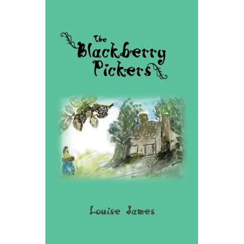 The Blackberry Pickers - Paperback