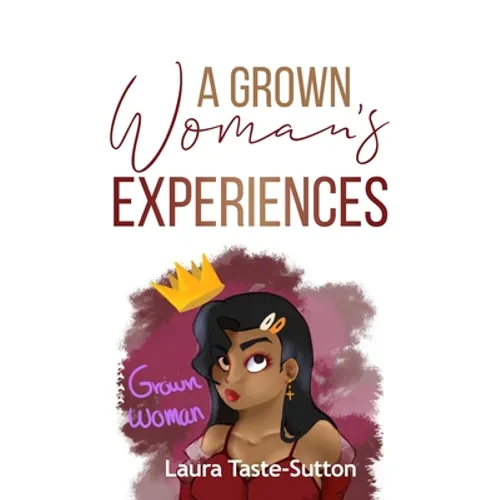 A Grown Woman's Experiences - Paperback