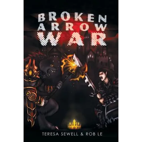 Broken Arrow War: Book 1 The Beginning - Paperback