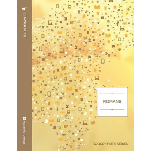 Romans Learner Guide; Books of Faith Series - Paperback