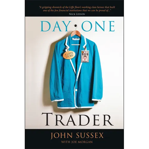 Day One Trader: A Liffe Story - Hardcover