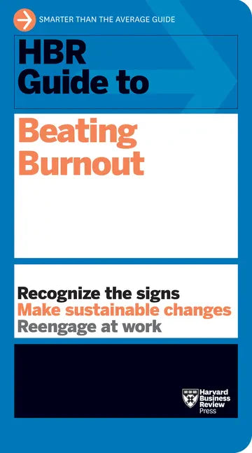 HBR Guide to Beating Burnout - Hardcover